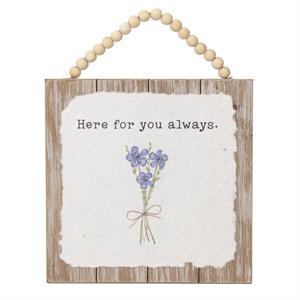 Whimsical Flowers Plaque - Here For You