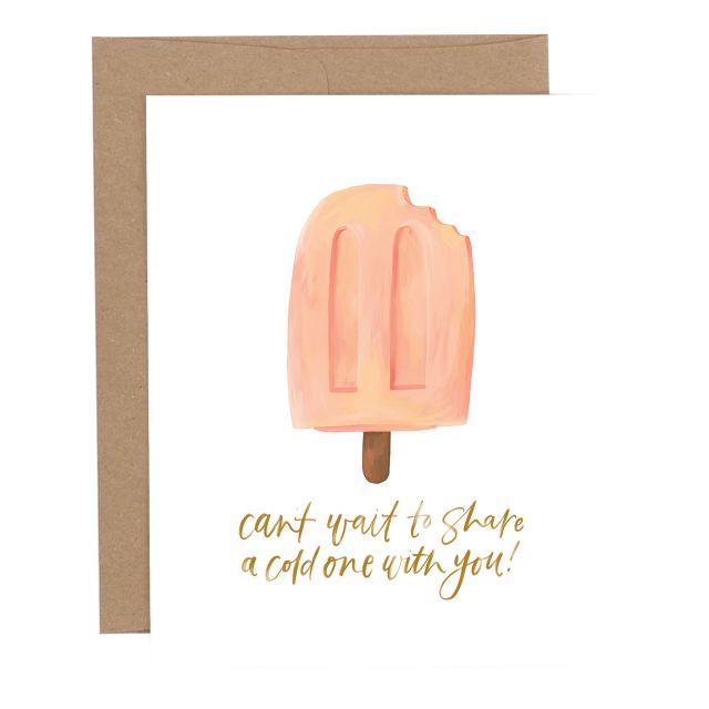 Popsicle Can't Wait to Share a Cold One Greeting Card