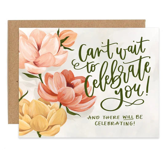 Can't Wait to Celebrate You Card