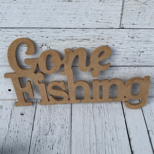 15"L X 9"H Mdf Gone Fishing - Everyday Clearance