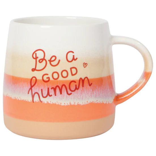 Be A Good Human Mug 12 oz.